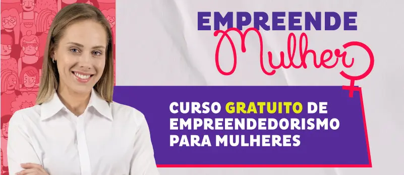 Programa Mulheres Empreendedoras - 2023 - Inscrições